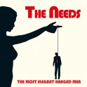 The Needs "The most Elegant hanged Man"